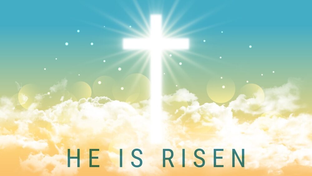 He Is Risen!